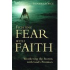 Fighting Fear With Faith by Denise George